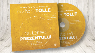 Eckhart Tolle - Puterea Prezentului - Carte audio